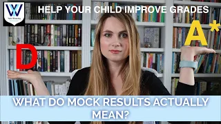 What do mock exam results actually mean for your child? | Support your child academically
