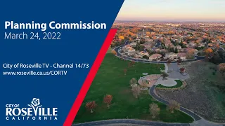 Planning Commission Meeting of March 24, 2022 - City of Roseville, CA