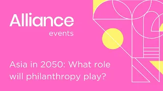 Asia in 2050: What role will philanthropy play?