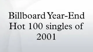 Billboard Year-End Hot 100 singles of 2001