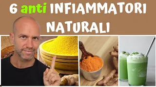 6 ANTI infiammatori NATURALI per EVITARE i FARMACI