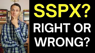 SSPX vs Catholic (SSPX CAtholic? - Most updated information on the Problems with the SSPX)