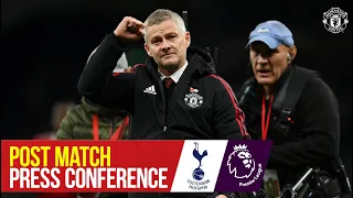 Post Match Press Conference | Spurs 0-3 Manchester United | Ole Gunnar Solskjaer