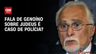 Cardozo e Coppolla debatem se fala de Genoíno sobre judeus é caso de polícia  | O GRANDE DEBATE