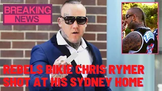 Rebels Bikie Chris Rymer shot in Sydney 27/07/2022