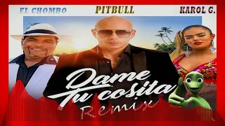 Pitbull Ft  El Chombo, Karol G, Cutty Ranks   Dame Tu Cosita Remix Sencillo By Jonathan Morocho Dj