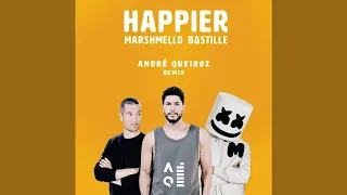 Marshmello - Happier (feat. Bastille) [André Queiroz Remix]