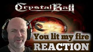 Crystal ball - You lit my fire (melodic hard rock) REACTION