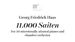 11.000 Saiten - Georg Friedrich Haas - World Premiere
