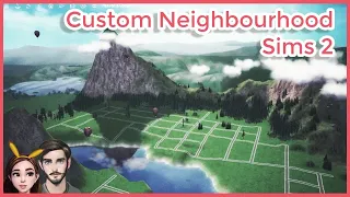 How to Build a Custom Neighborhood for Sims 2 Using SimCity 4