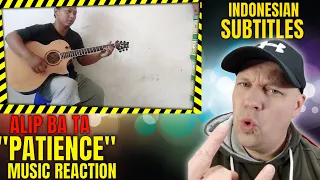 [ SUBTITLE INDONESIA ] - Alip Ba Ta - " PATIENCE " ( GUNS N ROSES COVER ) [ Reaction ] | UK REACTOR