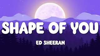 Ed Sheeran - Shape of You (Lyrics) | Luis Fonsi ‒ Despacito (Mix) ...