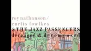 Roy Nathanson / Curtis Fowlkes & The Jazz Passengers - Tikkun