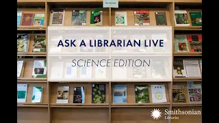 Ask a Librarian Live: Science Edition