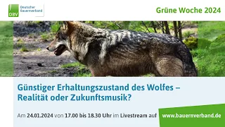 Günstiger Erhaltungszustand des Wolfes - Realität oder Zukunftsmusik?