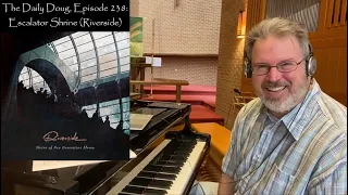 Classical Composer Reacts to Escalator Shrine (Riverside) | The Daily Doug (Episode 238)