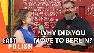 Poles in Berlin, part 1: Why did you move to Berlin? | Easy Polish 93