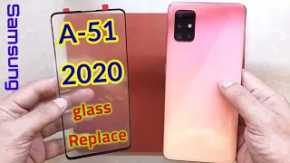 Samsung A51-2020 Super Amoled Original Touch Glass Replacement , Disassembly a51 , a51 screen cost