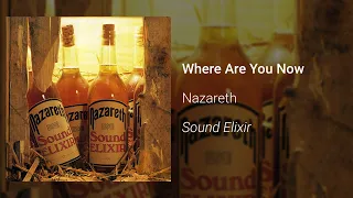 Nazareth - Where Are You Now (Official Audio)