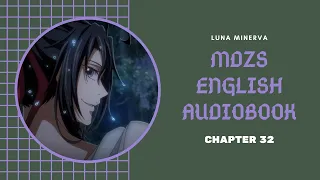 32 Chapter 32 - MDZS English Audiobook | Luna Minerva