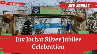 Jnv JORHAT Silver Jubilee Celebration