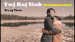Ywj Koj Siab Official instrumental by: Dang Thao