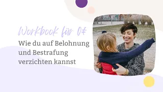 Wie du auf Belohnung und Bestrafung verzichten kannst | Workbook für 0€