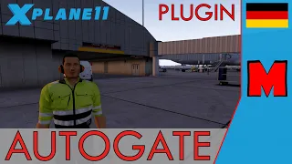X-Plane 11 PLUGINS #3: Autogate [GERMAN]
