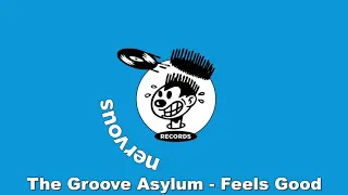 The Groove Asylum - Feels Good