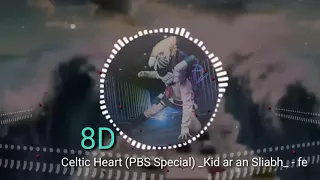 celtic Heart (pbs special ) 8Dموسيقى