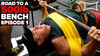 Mark Bell's Road To A 500lb Bench (@220lbs BW) - Episode 1 | Competition - April 7th