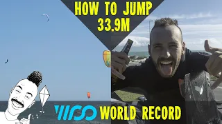 HOW TO JUMP 33.9M | WOO World Record | BIG AIR Kitesurfing | Get High with Mike
