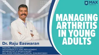 Arthritis in Young Adults: Signs, Symptoms, Treatment | Max Hospital