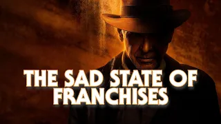 The Sad State of Franchises | A RANT