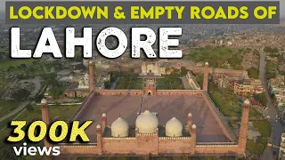 Lahore during Lockdown - Rare empty roads footage 4K