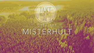 Drevjakt Misterhult, Jaktprov och älg till slaktboden!