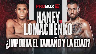 Haney vs Lomachenko: ¿Importa la edad y el tamaño en el boxeo? ¿Puede Loma superarlo?
