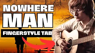 Nowhere Man Fingerstyle Guitar Tab | Learn The Beatles' Classic Hit