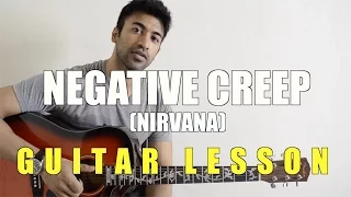 #25 - Negative Creep (Nirvana) - Guitar lesson - Complete and Accurate : Chords in description