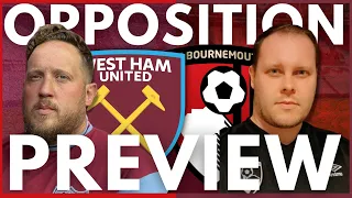 OPPOSITION PREVIEW with @utciadafcb | WEST HAM V BOURNEMOUTH