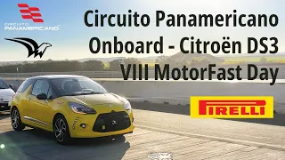 Citroën DS3 (OEM) Onboard - Circuito Panamericano | VIII MotorFast Day