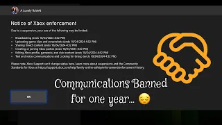 Got Communications Banned on Xbox for 1 year…