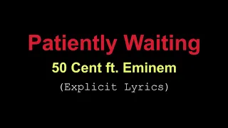50 Cents - Patiently Waiting ft. Eminem Lyrics