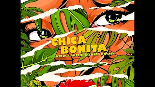 Artik feat Артем Качер & Marvin - Chica Bonita (Remix)