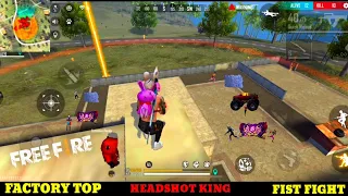 FREE FIRE FACTORY ROOF FIST FIGHT - FF KING OF FACTORY HEADSHOT GAMEPLAY JACK MODE- GARENA FREE FIRE