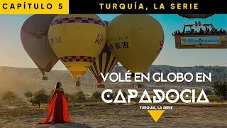 LLORÉ DE EMOCIÓN en el mejor VUELO EN GLOBO de mi vida 4K 🇹🇷|CAPPADOCIA I CAPÍTULO 5