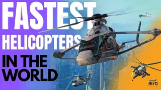 Top 10 Fastest Helicopters in The World 2024 | Aero Tech