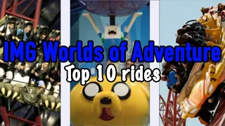 Top 10 rides at IMG Worlds of Adventure Dubai | 2022