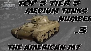 World of Tanks Console: American  M7  Top 5 Tier 5 Medium Tanks Review & Guide