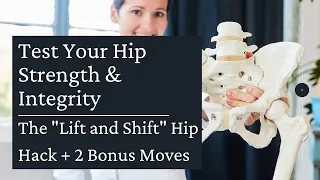 The Lift & Shift Hip Hack: Test Your Hip Strength and Joint Health